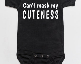 Can't mask my cuteness baby bodysuit romper black