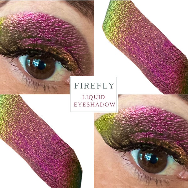 FIREFLY Liquid Eyeshadow- Clean, Non Toxic Formula- Color Shifting Eyeshadow, Mega Multichrome Chameleon Pigments- Vegan, Cruelty Free
