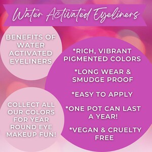 Pode incluir: Gr&aacute;fico rosa e branco com o texto "Water Activated Eyeliners" no topo. O gr&aacute;fico lista os benef&iacute;cios dos delineadores de olhos ativados por &aacute;gua, incluindo cores pigmentadas ricas e vibrantes, longa dura&ccedil;&atilde;o e &agrave; prova de manchas, f&aacute;cil aplica&ccedil;&atilde;o, um pote que pode durar um ano e vegano e livre de crueldade.