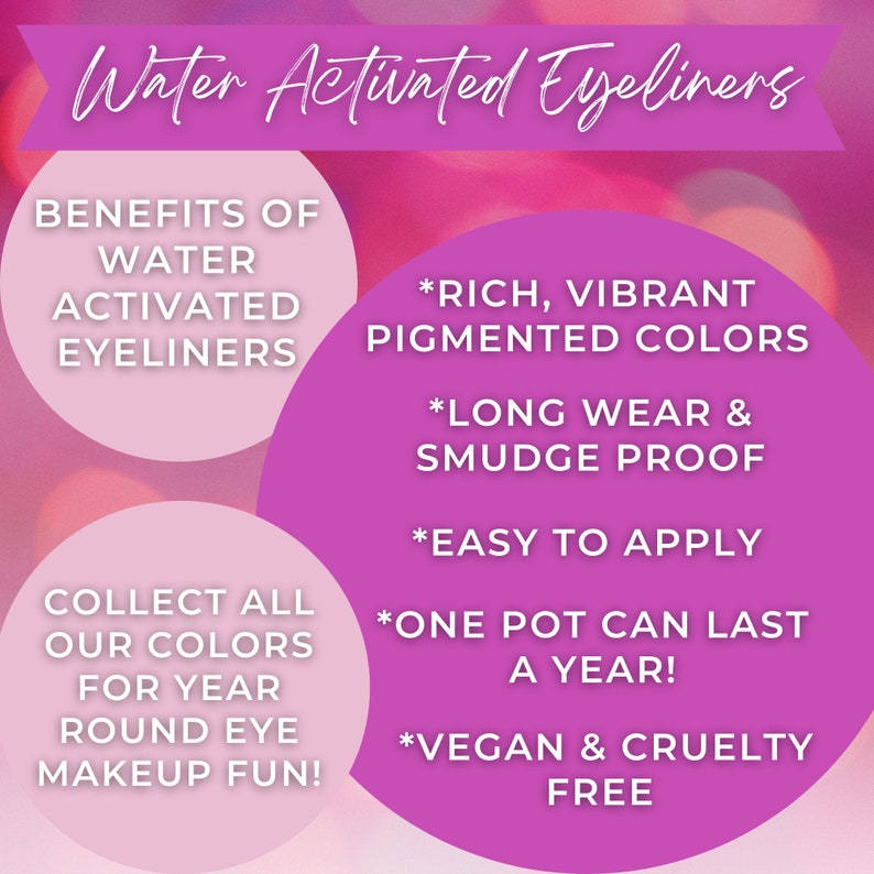 Pode incluir: Gr&aacute;fico rosa e branco com o texto "Water Activated Eyeliners" no topo. O gr&aacute;fico lista os benef&iacute;cios dos delineadores de olhos ativados por &aacute;gua, incluindo cores pigmentadas ricas e vibrantes, longa dura&ccedil;&atilde;o e &agrave; prova de manchas, f&aacute;cil aplica&ccedil;&atilde;o, um pote que pode durar um ano e vegano e livre de crueldade.