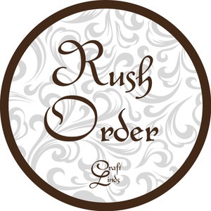 Rush My Order- jump the que, CraftLinds