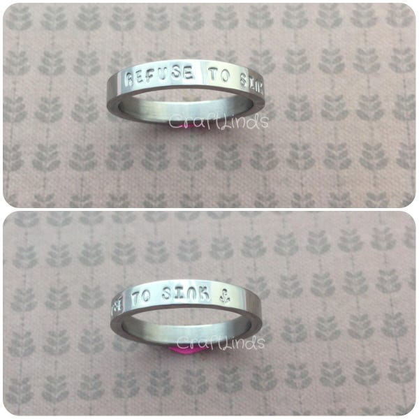 Hand Stamped Stainless Steel Ring, refuse to sink, anchor, stackable ring, stacking rings, Personalised, Your words, Plain band,3.5mm