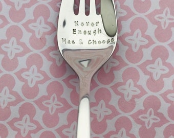 Spork, Hand Stamped, personalised, never enough mac & cheese , cutlery, fork, spoon, custom, stainless steel, your message, camping cutlery,