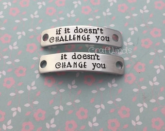 Hand Stamped Lace Plates For Your trainers. "if it doesn't CHALLENGE you" "it doesn't CHANGE you", fitness, Shoe tag, sneakers tag, runner,