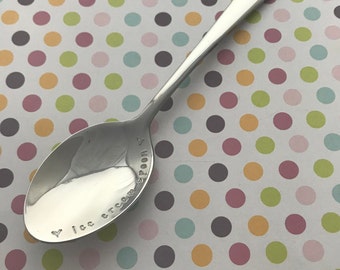 Hand Stamped Tea Spoon, ice cream spoon, Personalised, heart, love, your message,  pudding, ice cream, sundae, dessert, mums, dads, granny