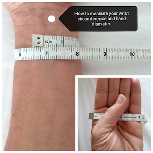 May include: Instructions on how to measure your wrist circumference and hand diameter using a measuring tape. The image shows a person's wrist and hand with a measuring tape wrapped around them.