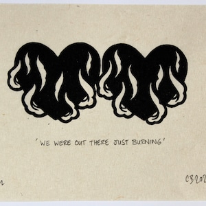 We Were Out There Just Burning - a linocut on handmade Nepalese Paper - Signed, Numbered Edition of 42