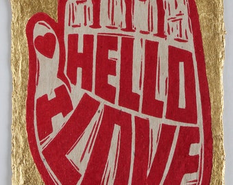 Hello I Love You - Red Ink 24ct Edition - a linocut print on handmade Bhutanese paper - Signed, numbered edition of 30