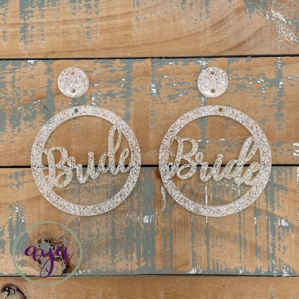 Bride Word Earring Blanks, READ Description, Bride Earrings, DIY Earrings, Wedding, Acrylic Earrings, Glitter Blanks