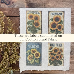 May include: Four rectangular labels with sunflower illustrations and the text "FRESH PICKED" and "FRESH PICKED SUNFLOWERS". The labels are sublimated on a poly/cotton blend fabric. The text "These are labels sublimated on poly/cotton blend fabric" is also present.