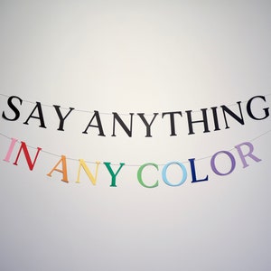 Say Anything Banner • Classic Serif Font • Any Color • Any Text • Custom Banner