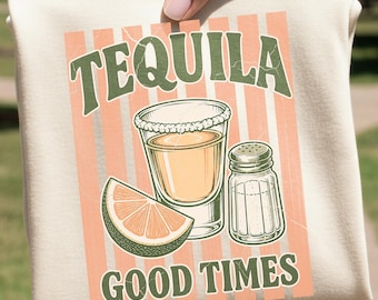 Tequila Good Times PNG / Divertente design per maglietta per amanti della tequila / Grafica Cinco de Mayo / ClipArt DTF Transfer UVDTF