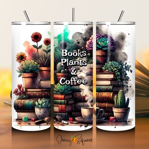 Books, Plants & Coffee Lover Tumbler Wrap - 20 oz Skinny Tumbler Sublimation  PNG Design