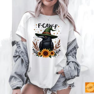 Witch Crow &quot;F-CAW-F&quot; Sublimation PNG | Funny Halloween Bird Clipart | Fall Sunflower Raven Design for T-Shirts | Dtf Uvdtf Instant Download