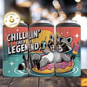May include: Three beverage insulators with a colorful design. Each features a raccoon wearing sunglasses and relaxing on a donut float. One holds a drink, the other a popsicle. Text reads "Chillin' Like a Legend."