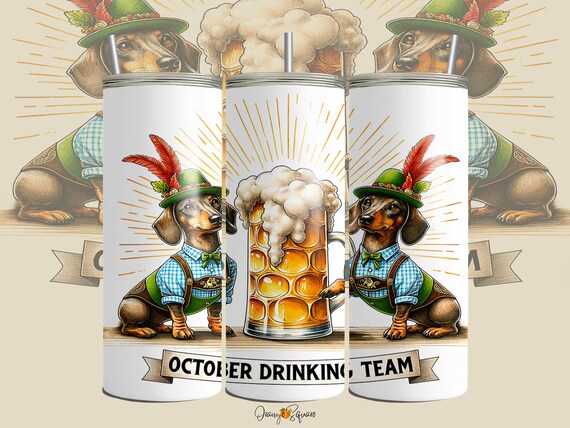 October Drinking Team German Dachshund Oktoberfest 20 oz Tumbler Wrap - Sublimation Design PNG for Beer Festival Tumbler - Beer Dog