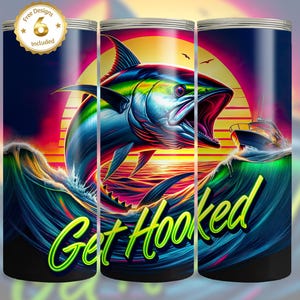 May include: A colorful tumbler with a graphic of a fish jumping out of the water with the text "Get Hooked". The background is a retro sunset with a wave.