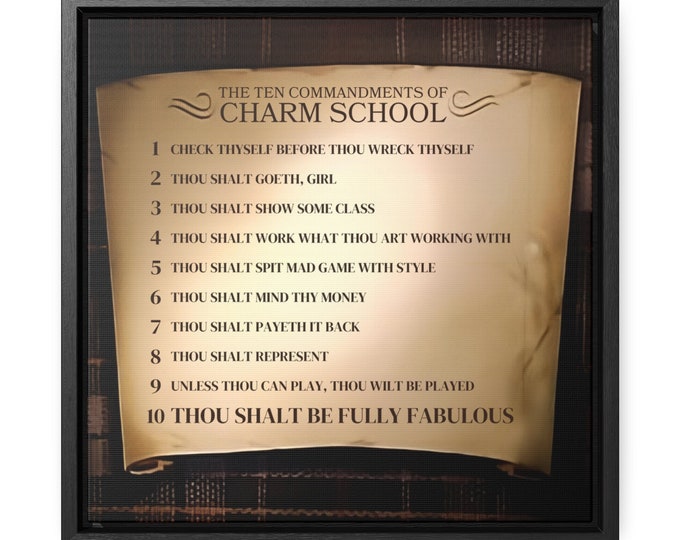 Charm School 10 Commandments | Funny VH1 Reality TV Canvas Art Print | Framed Decor | Canvas Wraps | Square Frame | Gift for Reality TV Fans