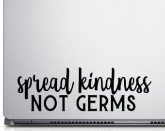 Spread Kindness Not Germs vinyl decal - kindness decal, spread kindness, germs decal, DIY bathroom decor, funny bathroom sign