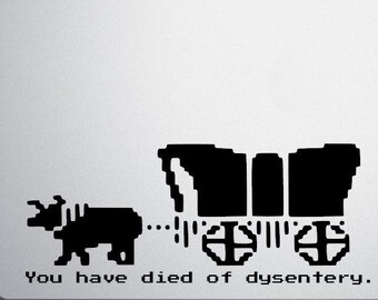 Sticker Vous êtes mort de dysenterie - Sticker sentier nostalgique de l'Oregon