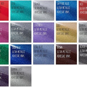 May include: A chart of 16 different colors of ultra metallic adhesive vinyl. The colors include wild cardinal red, teal, silver, sapphire blue, red, raspberry, onza, lavender, gold, diamond dust, dark green, dark blue, cool blue, brown, black, amethyst, and diamond dust.