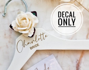 DIY Custom Wedding Hanger Decal Vinyl | Personalised Bridal party Gifts | Hanger Stickers | Wooden Hanger Decal | Calligraphy Sticker Name