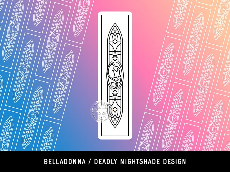 May include: A rectangular sticker featuring a black and white line art illustration of a tall, narrow stained glass window design with a central bell-shaped flower motif. The text BELLADONNA / DEADLY NIGHTSHADE DESIGN is printed below.