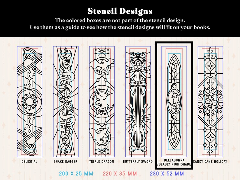 May include: A set of six rectangular stencil designs featuring black line art on a light background. Patterns include celestial motifs, a snake dagger, triple dragons, a butterfly sword, belladonna, and a candy cane. Dimensions are 200x25mm, 220x35mm, and 230x52mm.