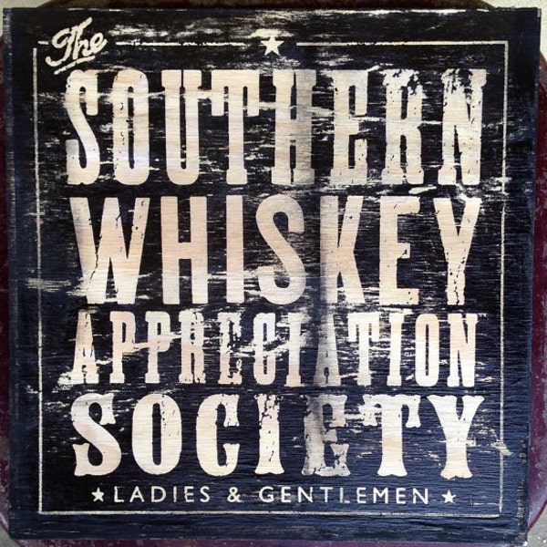 Whiskey Appreciation Society 12" x 12" wood sign