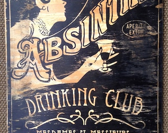 Absinthe Drinking Club wood sign