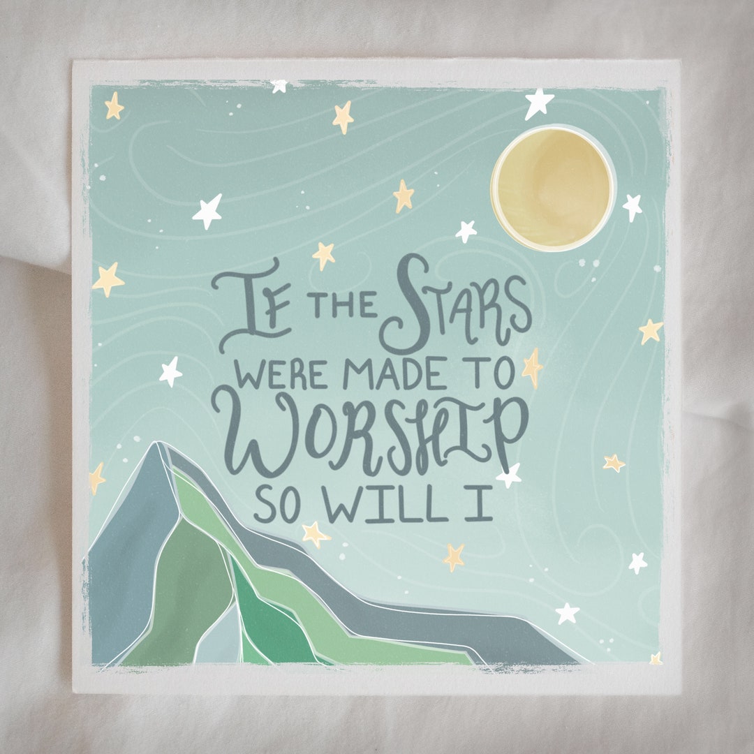 If the Stars Were Made to Worship Digital Art 9x12 - Etsy