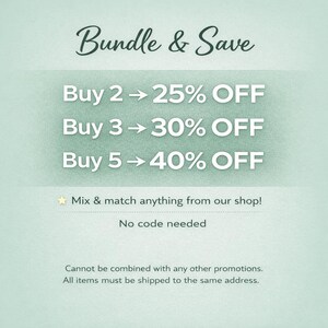 May include: A light green promotional graphic with dark green text reading Bundle & Save. It lists discount tiers: Buy 2 for 25% OFF, Buy 3 for 30% OFF, and Buy 5 for 40% OFF. Includes text: Mix & match anything from our shop! No code needed.