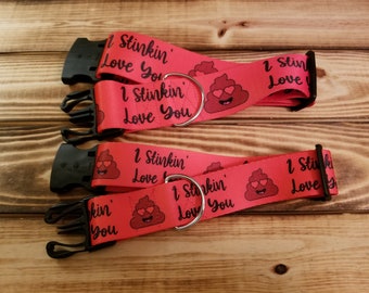 2" or 1.5" Width I Stinkin Love You Dog Collar or Martingale, Words, Valentine's Day, Holiday, Poop, Red Collar, Valentine, Red, Poop Collar