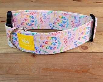 14"-28" Swear Birthday Dog Collar 2" Width, Pet Collar, Medium, Large, Small, XL Collar, Bark Day, Gotcha Day, Celebration Dog Collar