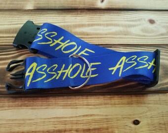 15"-28" ASSHOLE Dog Collar or Martingale 2" Width, Designer Collar, One of a Kind, 2 Inch Width, Pet Collar, Swears, Explicit, Naughty