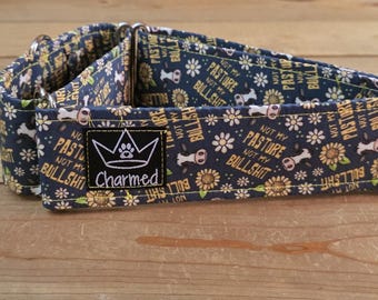 15"-28" Swear Martingale Collar 2" Width, Medium, Large, XL, Explicit, Naughty Collar, Funny, Not My Pasture Not My Bullshit