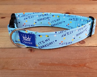 13"-26" Birthday Dog Collar 1.5" Width, Pet Collar, Medium, Large, Small, XL Collar, Bark Day, Gotcha Day, Celebration Dog Collar