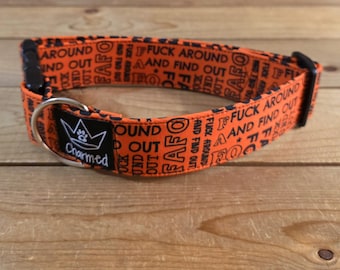13"-26" Swear Dog Collar 1.5" Width, Medium, Large, XL, Naughty Collar, Funny, Explicit, Fuck Around And Find Out, FAFO