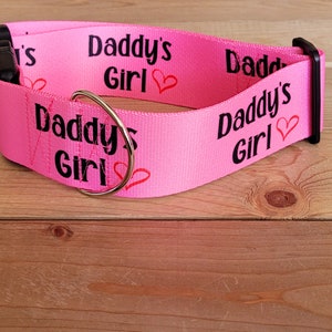 2&quot; Width 15&quot;-28&quot; Daddy&#39;s Girl Dog Collar or Martingale, Fun, Pink Collar, Daddy&#39;s Girl