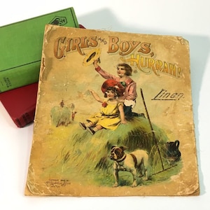 Antique Linen Book: Girls and Boys Hurrah, McLoughlin Bros, 1906