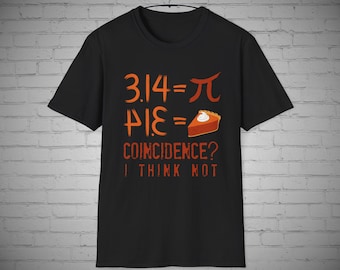 Pi Menu t-shirt, Pi Day shirt, Coincidence 3.14 = PIE, Pi Day Gift, Teacher Gift, Math Teacher tshirt, Math tee, Science Teacher shirt