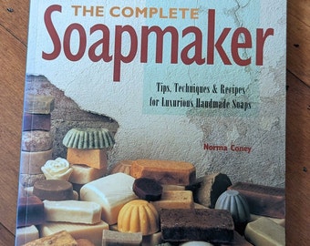 The Complete Soap Maker Guide Book