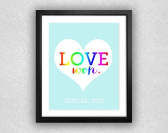 Heart "Love Won" Rainbow Gradient Print. Marriage Equality. June 26, 2015. 8x10.