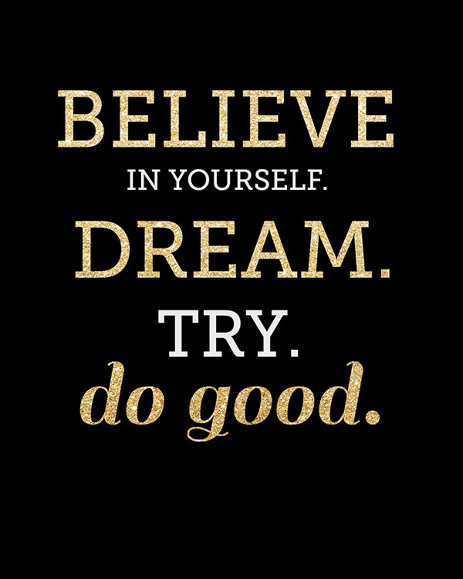 Black believe in Yourself. Dream. Try. Do Good. - Etsy