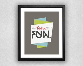 Tribal/Aztec inspiriert "Have Fun" druckbare. Blaugrün und Lime Green Banner. 8 x 10.