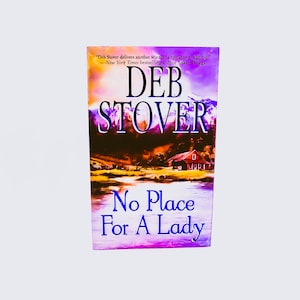 No Place For A Lady by Deb Stover: Vintage Historical Romance