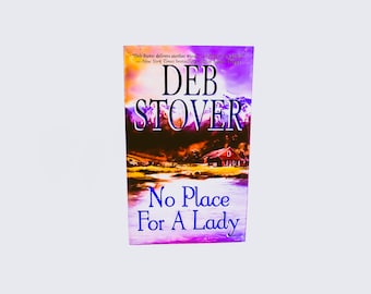 No Place For A Lady by Deb Stover: Vintage Historical Romance