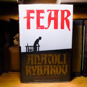 Anatoli Rybakov Novel / Fear (Arbat # 2) / 1st Edition, 1st print Hardcover / 1992, Little Brown / Russian Literature, Fiction, Vintage Book