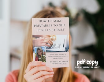 Sell Digital Products on Etsy- How to Make and Sell Printables