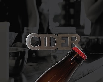 CIDER Bottle Opener    Magnet Keychain (Craft Beer Gift)